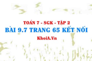Bài 9.7 trang 65 Toán 7 Kết nối tri thức Tập 2